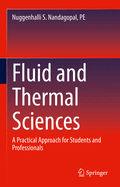 Fluid and Thermal Sciences: A Practical Approach for Students and Professionals