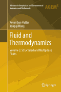 Fluid and Thermodynamics: Volume 3: Structured and Multiphase Fluids