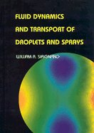 Fluid Dynamics and Transport of Droplets and Sprays - Sirignano, William A