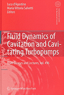 Fluid Dynamics of Cavitation and Cavitating Turbopumps