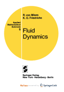 Fluid Dynamics - Von Mises, Richard (Editor), and O Friedrichs, Kurt (Editor)