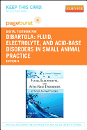 Fluid, Electrolyte, and Acid-Base Disorders in Small Animal Practice - Elsevier eBook on Vitalsource (Retail Access Card)