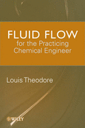 Fluid Flow for the Practicing Chemical Engineer