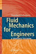 Fluid Mechanics for Engineers: A Graduate Textbook