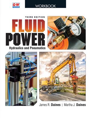 Fluid Power: Hydraulics and Pneumatics - Daines, James R, and Daines, Martha J