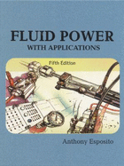 Fluid Power with Applications: International Edition - Esposito, Anthony