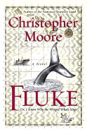 Fluke: Or, I Know Why the Winged Whale Sings - Moore, Christopher
