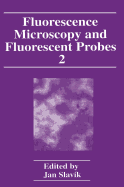 Fluorescence Microscopy and Fluorescent Probes: Volume 2