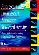 Fluorescent and Luminescent Probes for Biological Activity