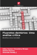 Fluoretos dentrios: Uma anlise crtica