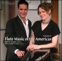 Flute Music of the Americas, Vol. 2 - Merrie Siegel (flute); Milton Rubn Laufer (piano)
