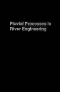 Fluvial Processes in River Engineering