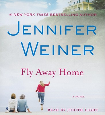 Fly Away Home - Weiner, Jennifer, and Light, Judith (Read by)