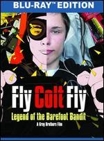 Fly Colt Fly: Legend of the Barefoot Bandit [Blu-ray]