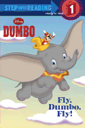 Fly, Dumbo, Fly! (Disney Dumbo)