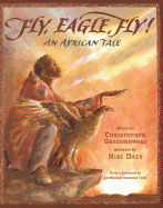 Fly, Eagle, Fly! an African Tale