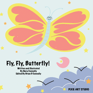 Fly, Fly, Butterfly!