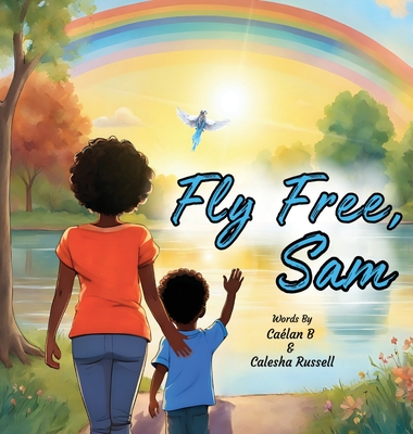 Fly Free, Sam - Russell, Calesha