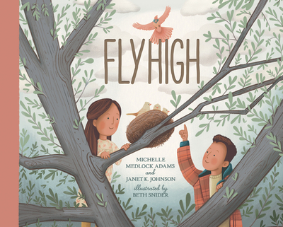 Fly High - Adams, Michelle Medlock, and K Johnson, Janet