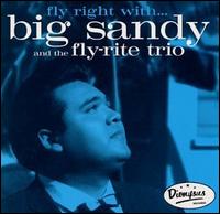 Fly Right With... Big Sandy and the Fly-Rite Trio - Big Sandy & His Fly-Rite Boys