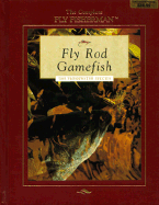 Fly Rod Gamefish: The Freshwater Species