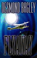 Flyaway - Bagley, Desmond