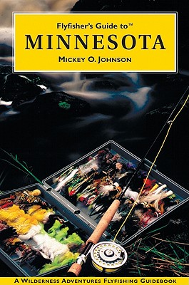 Flyfisher's Guide to Minnesota - Johnson, Mickey O
