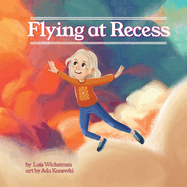 Flying at Recess