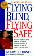 Flying Blind, Fly Safe