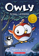 Flying Lessons: A Graphic Novel (Owly #3): Volume 3