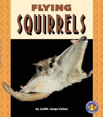 Flying Squirrels - Jango-Cohen, Judith