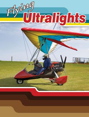 Flying Ultralights - Mattern, Joanne