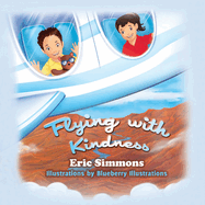 Flying with Kindness: Volume 1
