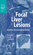 Focal Liver Lesions: Detection, Characterization, Ablation