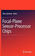 Focal-Plane Sensor-Processor Chips