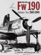 Focke-Wulf FW 190 Vol. Two: 1943-1944