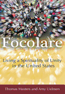 Focolare: Living a Spirituality of Unity in the United States