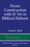 Focus Construction with K?  im in Biblical Hebrew