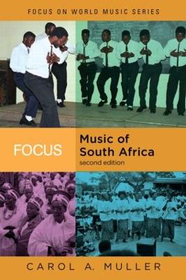 Focus: Music of South Africa - Muller, Carol A