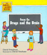 Focus on Drugs and the Brain