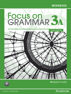 Focus on Grammar 3A Split: Workbook