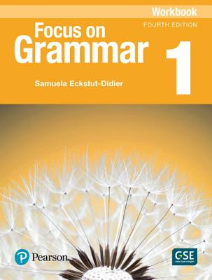 Focus on Grammar - (Ae) - 5th Edition (2017) - Workbook - Level 1 - Schoenberg, Irene