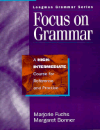 Focus on Grammar: High-Intermediate