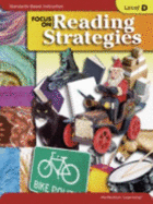 Focus on Reading Strategies Level D (Standards-Based Instruction, D)
