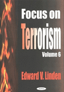 Focus on Terrorism, Volume 6