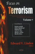 Focus on Terrorism: Volume 7