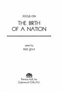 Focus on the Birth of a Nation