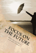 Focus on the Future: Re-Entry Journal & Workbook
