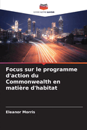 Focus sur le programme d'action du Commonwealth en matire d'habitat