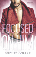 Focused on Him: Omegaverse Contemporary M/M